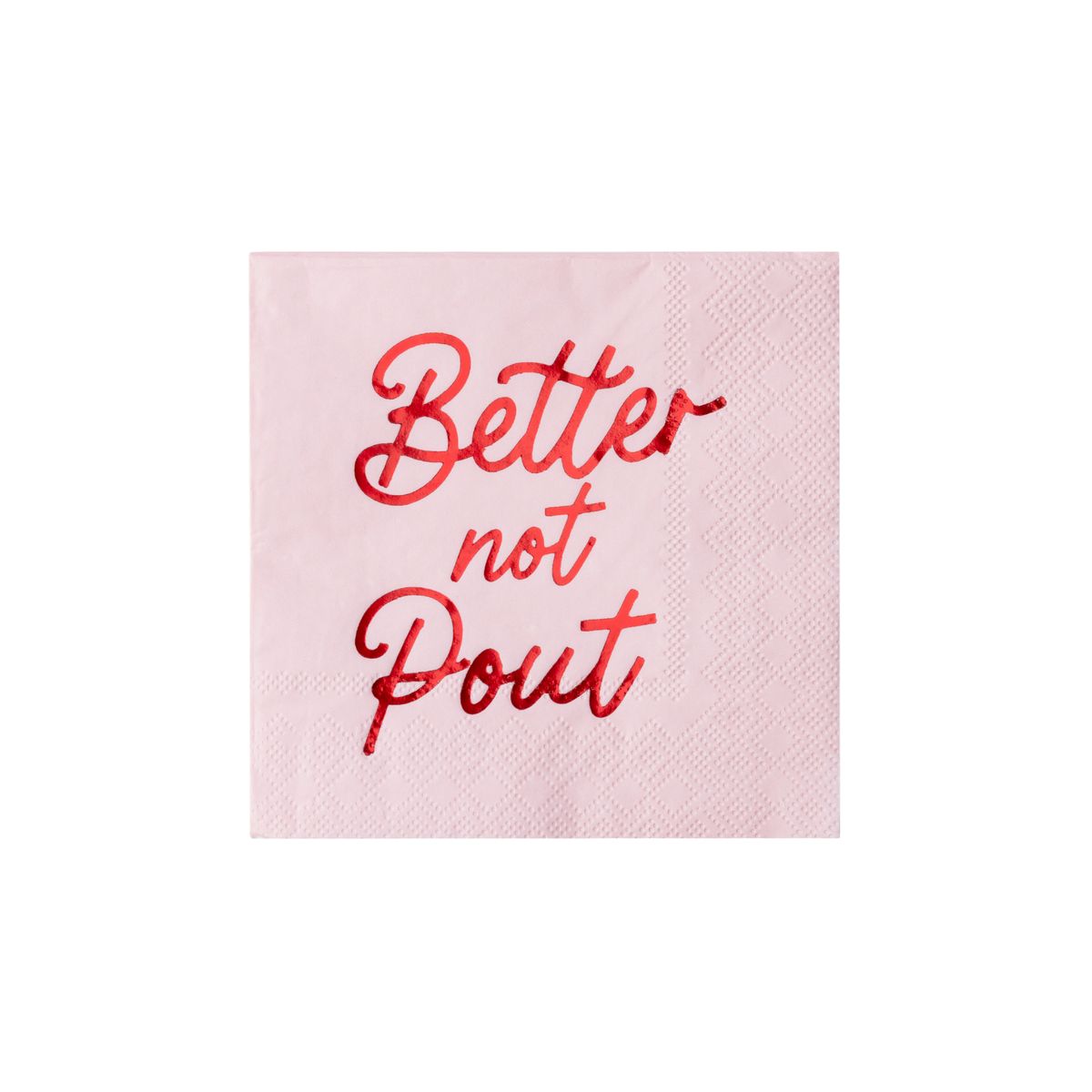 Better Not Pout Cocktail Napkins (Set of 20)