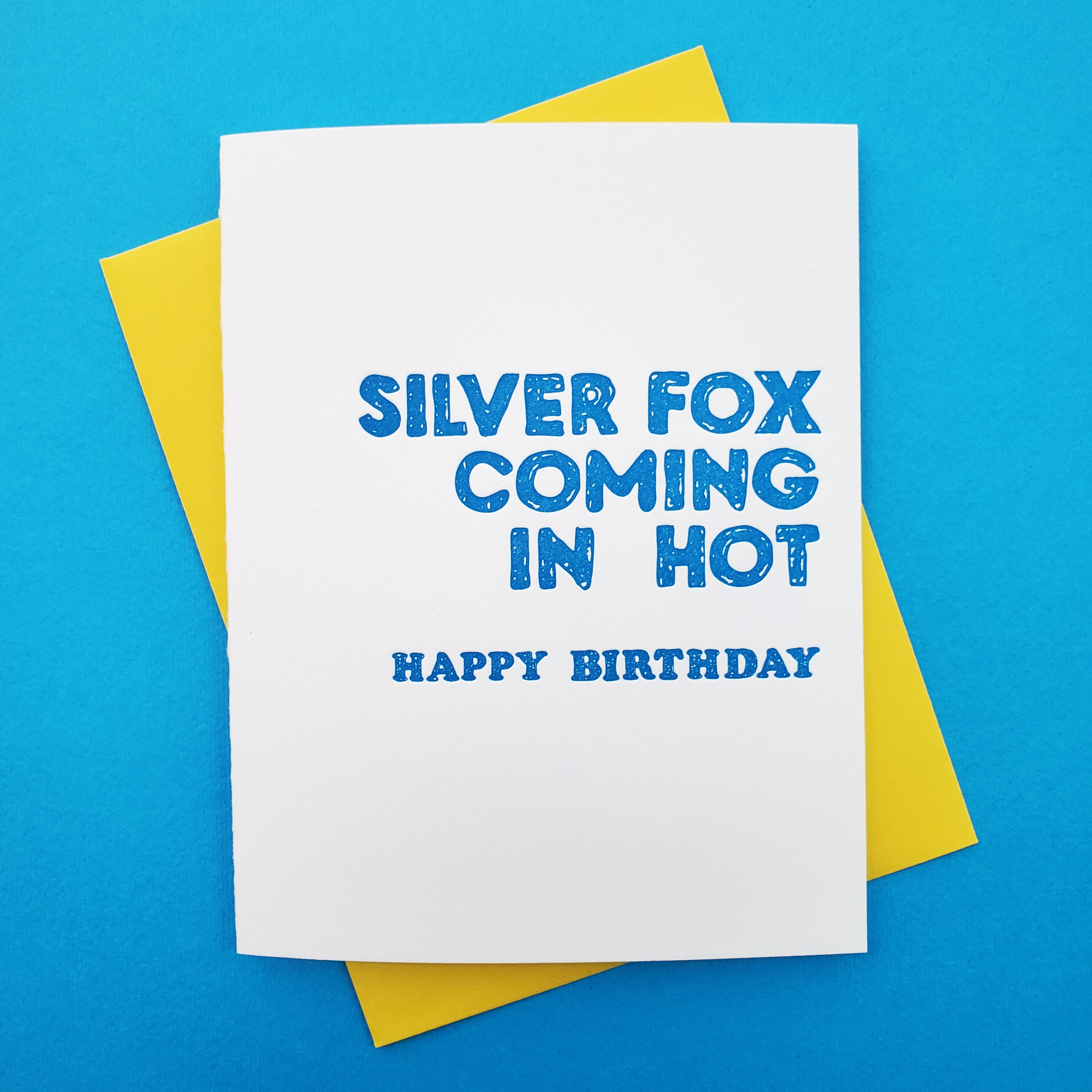 Silver Fox Coming In Hot - Funny birthday, Greeting Card